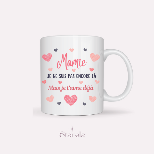 Mug Mamie je t'aime déjà